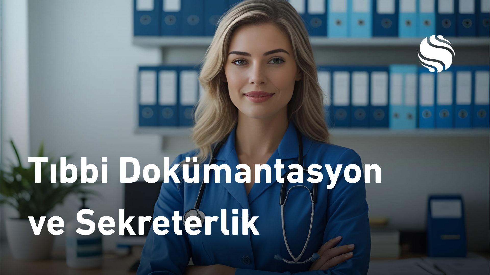 Tıbbi Dokümantasyon ve Sekreterlik