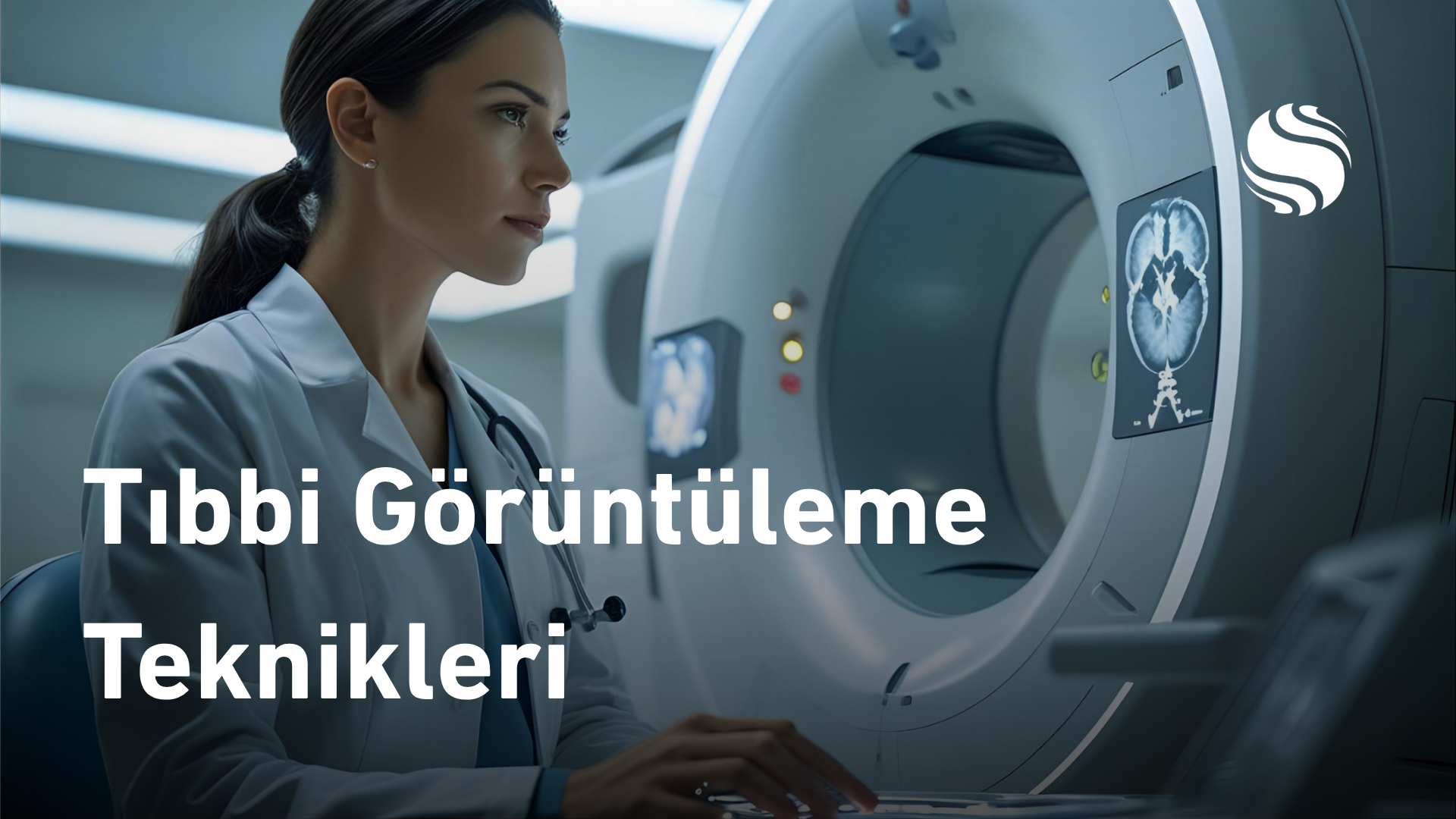 Tıbbi Görüntüleme Teknikleri